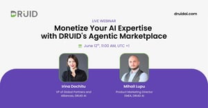 monetize_ai_expertise_with_druid_agentic